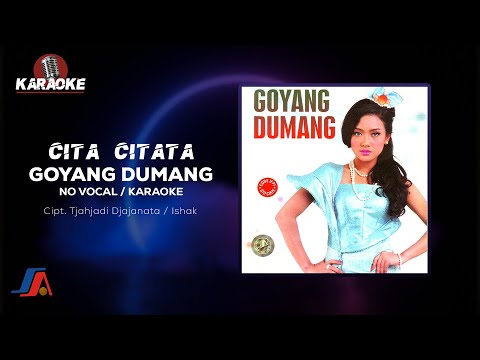 Cita Citata - Goyang Dumang (Official Karaoke Video) | No Vocal