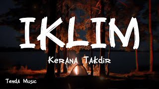 Download lagu Kerana Takdir - Iklim [ LIRIK LAGU ] mp3