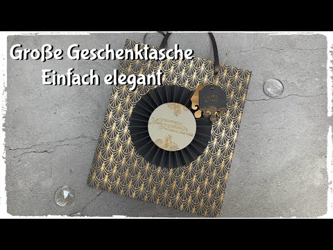 Große Geschenktasche - Einfach Elegant - Stampin´Up!