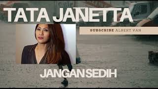 Download lagu Tata Janeeta  - Jangan Sedih Lirik Music mp3