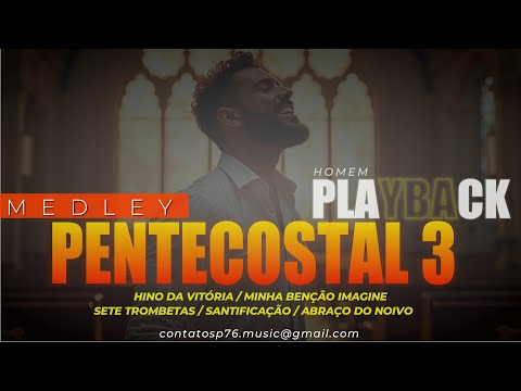 PLAYBACK  - MEDLEY PENTECOSTAL 3.0  (Tom Homem)