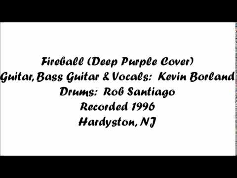 Kevin Borland - Fireball (Deep Purple cover)