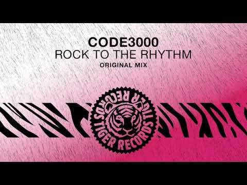Code3000 - Rock To The Rhythm (Original Mix)