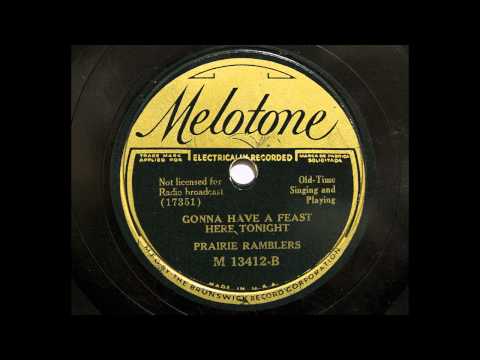 Prairie Ramblers - Gonna Have A Feast Here Tonight (1935 ARC version)