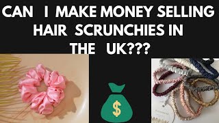 CAN I SELL HAIR SCRUNCHIES IN UK ?| SMALL BUSINESS IDEA ! work from home business idea