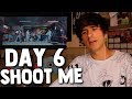 DAY6 "Shoot Me" M/V REACTION | Han VUELTO | SisiuveMustDie DAY6 "Shoot Me" M/V REACTION | Han VUELTO | SisiuveMustDie