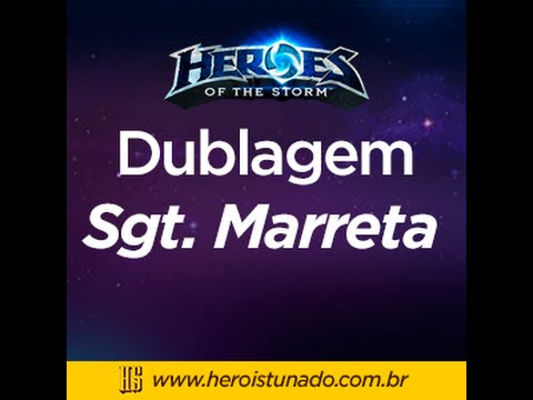 Dublagem Sgt. Marreta - Heroes of the Storm - Herói Stunado