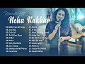 The Best Of Neha Kakkar 2021 Neha Kakkar All Songs Neha Kakkar 2021