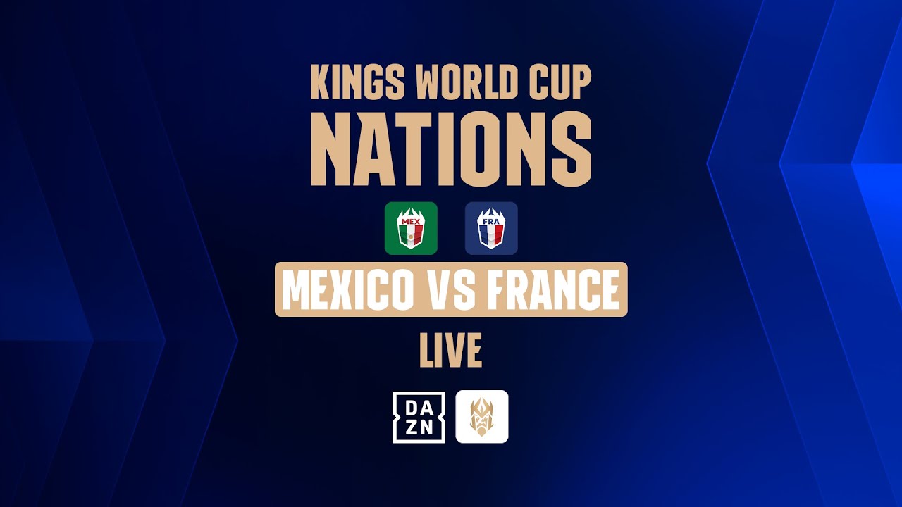 Kings World Cup Nations - Mexico vs. France | Quarter Finals