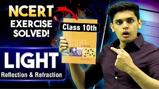 Class 10th Science| Light -Reflection & Refraction🔥| NCERT Exercise Solved | Prashant Kirad