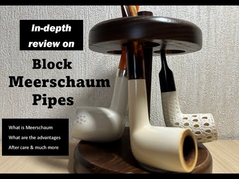 Let’s talk about Meerschaum Pipes | Advantages over Briar | After care & much more