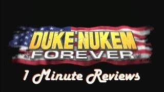 interghost's 1 Minute Reviews - DUKE NUKEM FOREVER