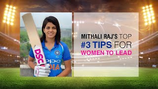 Mithali Rajs Top #3 Tips For Women To Lead image