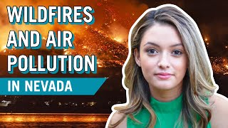 Youth Climate Story: Wildfires and Air Pollution in Nevada