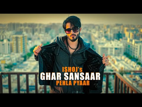 IZSHOJ - Ghar sansaar - Official Video