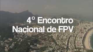 preview picture of video 'IV Encontro do FPV Brasil no RIO'