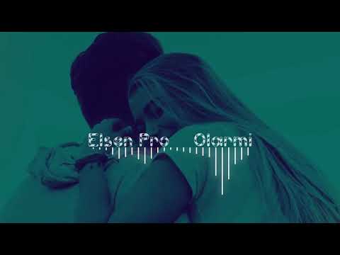 Elsen Pro - Olarmi Remix 2021 (Şöhrət Məmmədov)