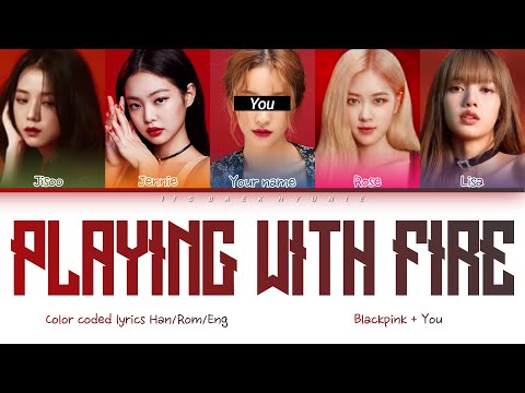 BLACKPINK (블랙 핑크)↱ PLAYING WITH FIRE↰(You as a member) Karaoke (5 members ver.) [Han|Rom|Eng]