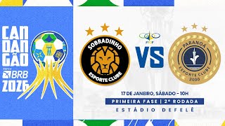 CANDANGÃO BRB 2026 - 2ª RODADA - | SOBRADINHO X PARANOÁ|