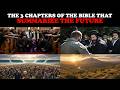 THE 3 CHAPTERS OF THE BIBLE THAT SUMMARIZE THE FUTURE