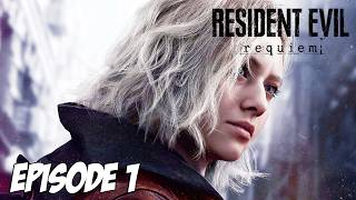 RESIDENT EVIL 9 REQUIEM : GRACE ASHCROFT | Episode 1