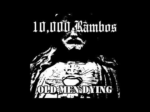 10,000 Rambos - Old Men Dying (2023)