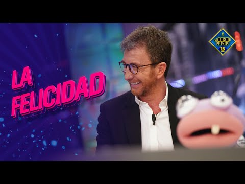 La felicidad es moverse y progresar. La tristeza es quedarse quieto a esperar - El Hormiguero