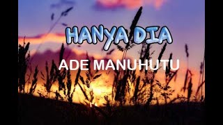 Download lagu #HANYADIA#LaguRohani#AdeManuhutu#Original Song & Lyric mp3