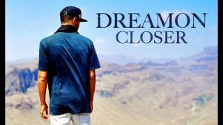 Dreamon - Closer