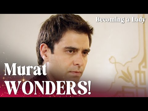 Murat can't find Hasret anywhere! - Episode 28 | Becoming a Lady