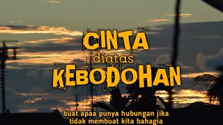 Download lagu Story whatsapp CINTA DIATAS KEBODOHAN bikin baper snap wa sedih 2020 setatus wa percakapan telpon mp3 Download lagu Story whatsapp CINTA DIATAS KEBODOHAN bikin baper snap wa sedih 2020 setatus wa percakapan telpon mp3