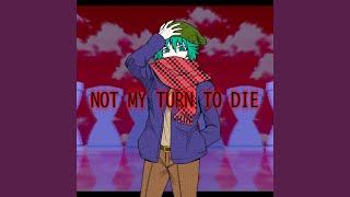 Cover art for Not My Turn to Die