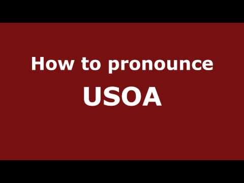 How to Pronounce USOA in Spanish - PronounceNames.com