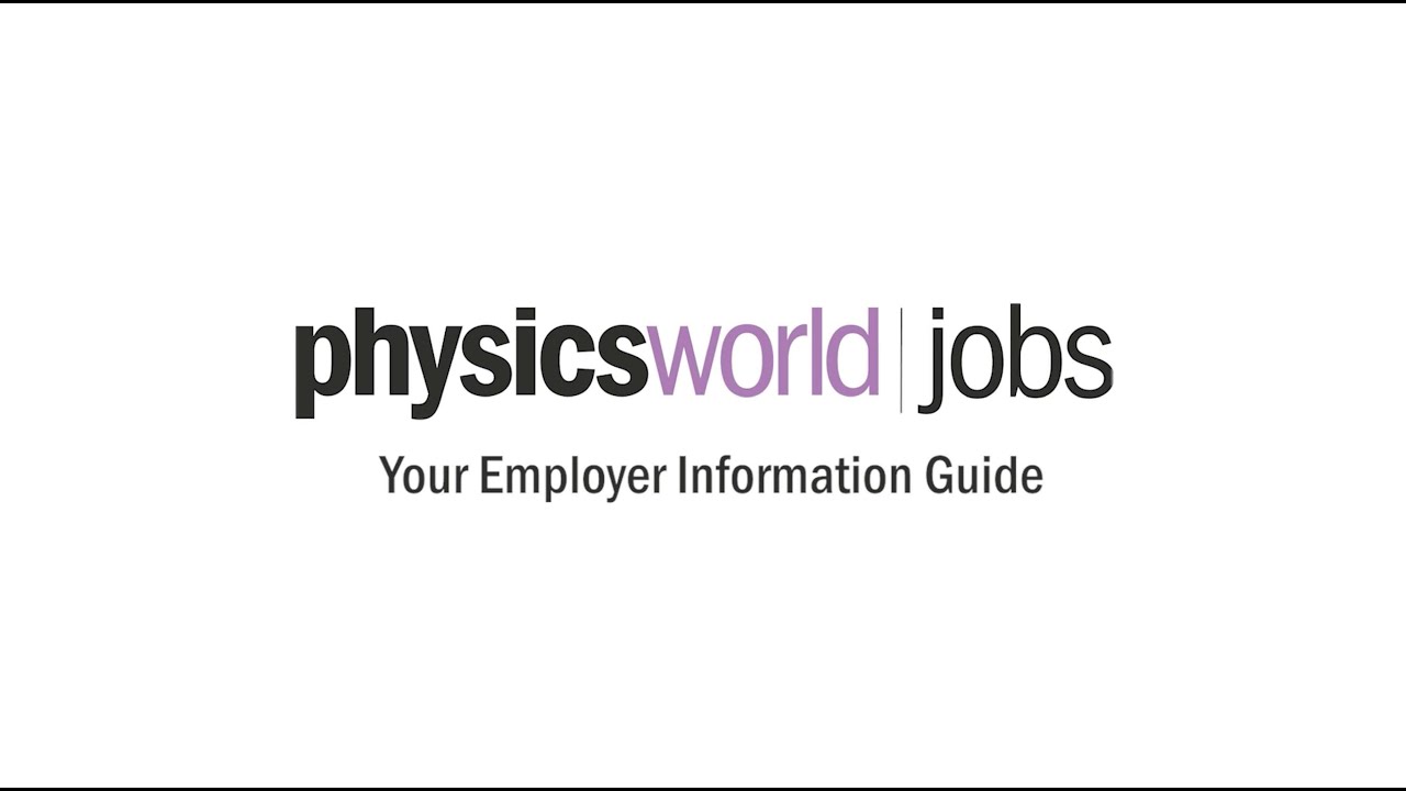 An introduction to Physics World Jobs