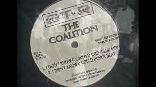 The Coalition - I Didn't Know U Could Dance (Club Mix)