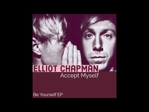 Elliot Chapman - Accept Myself