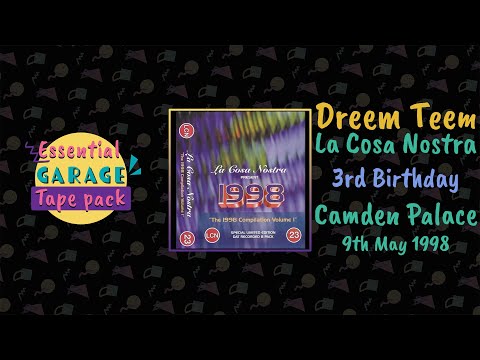 Dreem Teem - La Cosa Nostra - 3rd Birthday - Camden Palace - 9th May 1998