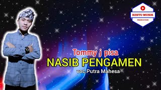 Download lagu NASIB PENGAMEN tommy j pisa voc.putra mahesa @PayPanjiProduction  #nasibpengamen#tommyjpissa mp3