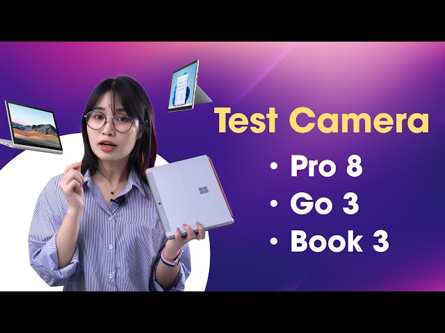 Test Camera: Surface Pro 8, Surface Go 3, Surface Book 3