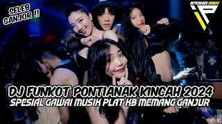 Download lagu DJ FUNKOT  PONTIANAK 2024 ‼️ SPESIAL GAWAI FUNKOT KALIMANTAN KINCAH BROO mp3