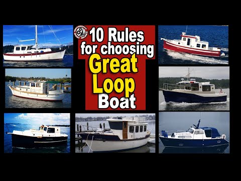 Ten Rules for Choosing a Great Loop Boat (Ep117)