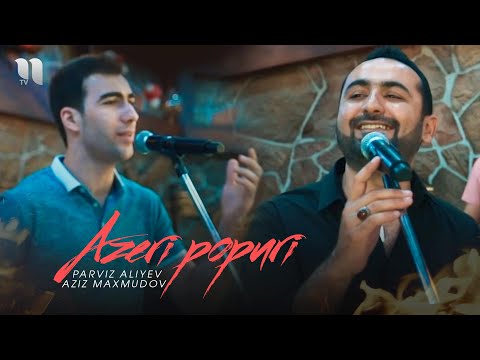 Parviz Aliyev va Aziz Maxmudov - Azeri popuri (Official Music Video)