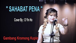 Download lagu SAHABAT PENA - Cover By : O Yin Ho - Gambang Kromong Koplo mp3