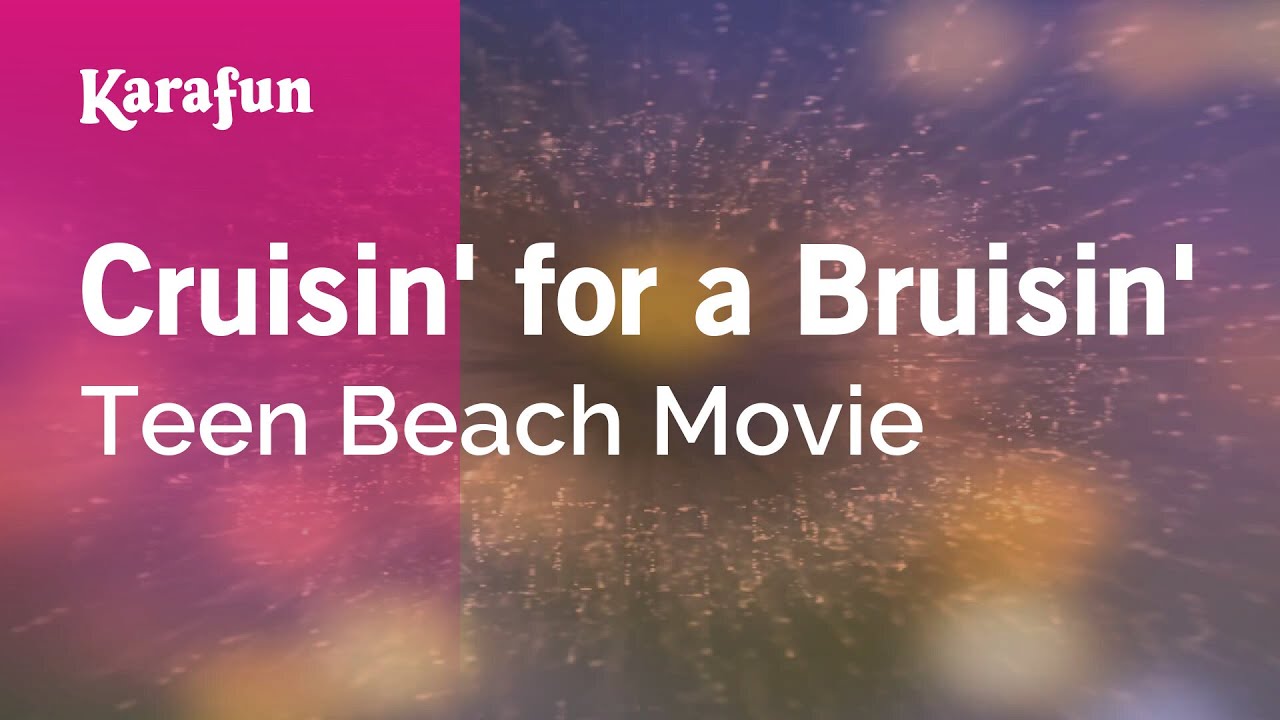 Cruisin' for a Bruisin' - Teen Beach Movie | Karaoke Version | KaraFun