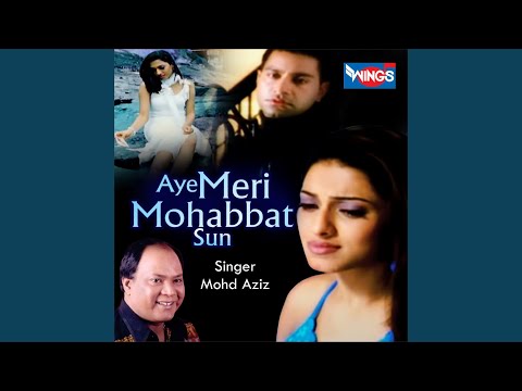 Aye Meri Mohabbat Sun