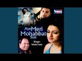 Aye Meri Mohabbat Sun