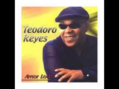 Teodoro Reyes Los Pobres Tambien Aman
