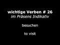 Learn German Verbs #26 - besuchen (to visit) - Verben im Präsens (High Quality Audio) 2014