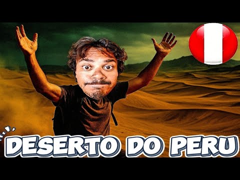 O Momento Mais Louco da Minha Viagem Pelo DESERTO Do Norte Do  PERU!