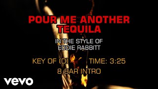 Eddie Rabbitt - Pour Me Another Tequila (Karaoke)